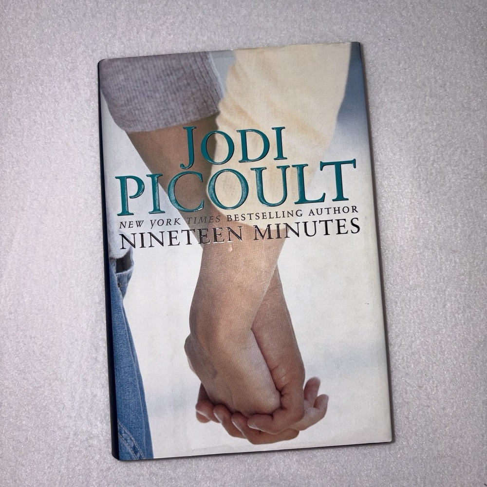 Nineteen Minutes by Jodi Picoult (2007) 1st Edition 1st Print Hardcover